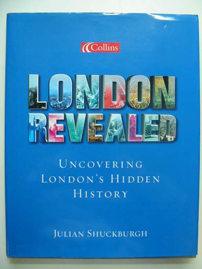 Photo of LONDON REVEALED written by Shuckburgh, Julian published by Harper Collins (STOCK CODE: 808481)  for sale by Stella & Rose's Books