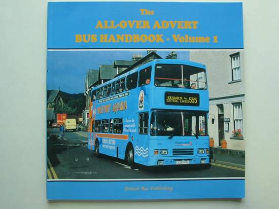 Photo of THE OVERALL ADVERTISEMENT BUS HANDBOOK VOLUME 1 written by Wilson, Tony published by British Bus Publishing (STOCK CODE: 808500)  for sale by Stella & Rose's Books