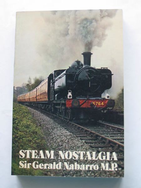 Photo of STEAM NOSTALGIA written by Nabarro, Gerald published by Routledge &amp; Kegan Paul (STOCK CODE: 809376)  for sale by Stella & Rose's Books