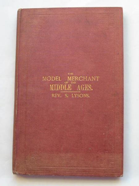 Photo of THE MODEL MERCHANT OF THE MIDDLE AGES written by Lysons, Samuel published by Hamilton, Adams &amp; Co. (STOCK CODE: 809544)  for sale by Stella & Rose's Books