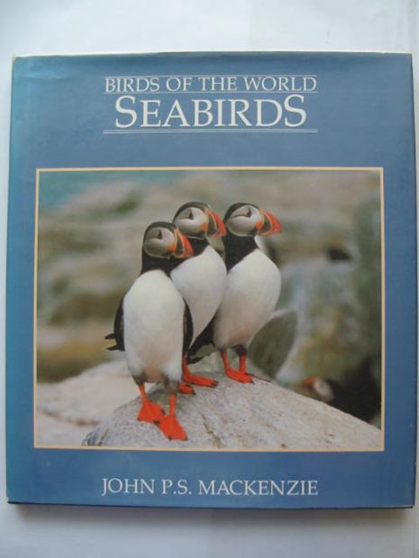 Photo of BIRDS OF THE WORLD SEABIRDS written by Mackenzie, John P.S. published by Harrap (STOCK CODE: 810062)  for sale by Stella & Rose's Books