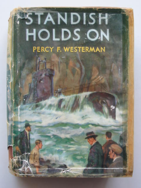 Photo of STANDISH HOLDS ON written by Westerman, Percy F. illustrated by Wigfull, W. Edward published by Blackie & Son Ltd. (STOCK CODE: 810143)  for sale by Stella & Rose's Books