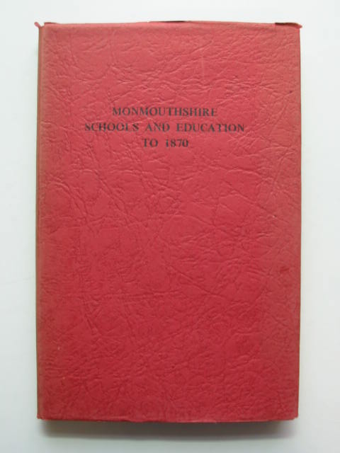 Photo of MONMOUTHSHIRE SCHOOLS AND EDUCATION TO 1870 written by Davies, E. Tegla published by Starsons (STOCK CODE: 811345)  for sale by Stella & Rose's Books