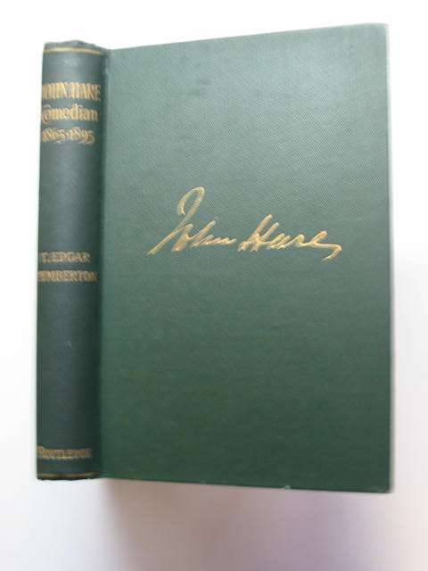 Photo of JOHN HARE COMEDIAN 1865-1895 written by Pemberton, T. Edgar published by George Routledge &amp; Sons Ltd. (STOCK CODE: 811531)  for sale by Stella & Rose's Books