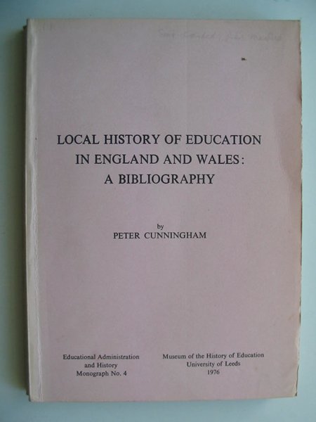 Photo of LOCAL HISTORY OF EDUCATION IN ENGLAND AND WALES A BIBLIOGRAPHY written by Cunningham, Peter published by University of Leeds (STOCK CODE: 811940)  for sale by Stella & Rose's Books