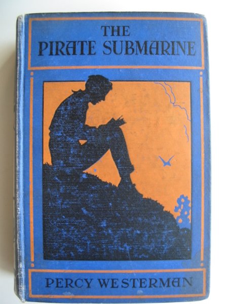Photo of THE PIRATE SUBMARINE written by Westerman, Percy F. published by Nisbet &amp; Co. Ltd. (STOCK CODE: 814687)  for sale by Stella & Rose's Books