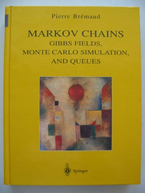 Photo of MARKOV CHAINS: GIBBS FIELDS, MONTE CARLO SIMULATION, AND QUEUES- Stock Number: 815985