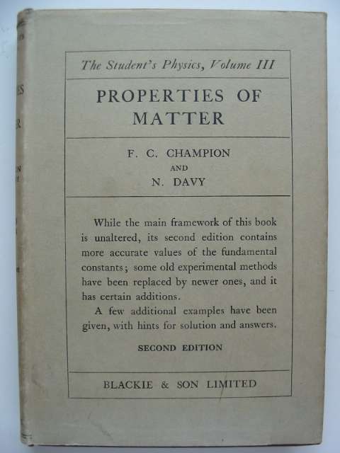 Photo of PROPERTIES OF MATTER written by Champion, F.C.
Davy, N. published by Blackie & Son Ltd. (STOCK CODE: 816180)  for sale by Stella & Rose's Books