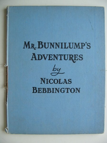 Photo of MR. BUNNILUMP'S ADVENTURES written by Bebbington, Nicolas illustrated by Turvey, Rosalind M. published by Marcus Harris &amp; Lewis Ltd. (STOCK CODE: 817300)  for sale by Stella & Rose's Books