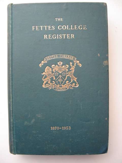 Photo of THE FETTES COLLEGE REGISTER 1870 TO 1953 (STOCK CODE: 817363)  for sale by Stella & Rose's Books