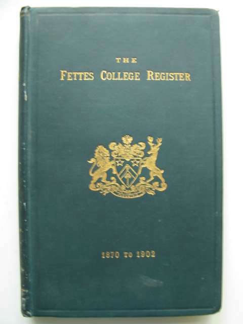 Photo of THE FETTES COLLEGE REGISTER 1870 TO 1902 published by H. &amp; J. Pillans &amp; Wilson (STOCK CODE: 817759)  for sale by Stella & Rose's Books