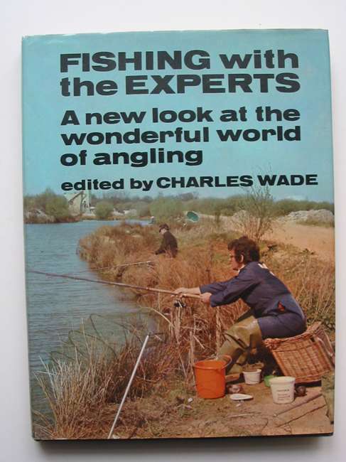 Photo of FISHING WITH THE EXPERTS written by Wade, Charles published by Souvenir Press (STOCK CODE: 820038)  for sale by Stella & Rose's Books