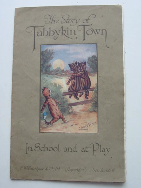 Photo of THE STORY OF TABBYKIN TOWN IN SCHOOL AND AT PLAY written by Kittycat,  illustrated by Wain, Louis published by C.W. Faulkner &amp; Co. Ltd. (STOCK CODE: 821396)  for sale by Stella & Rose's Books