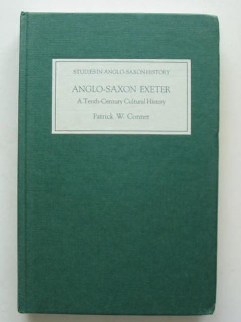 Photo of ANGLO-SAXON EXETER written by Conner, Patrick W. published by The Boydell Press (STOCK CODE: 823835)  for sale by Stella & Rose's Books