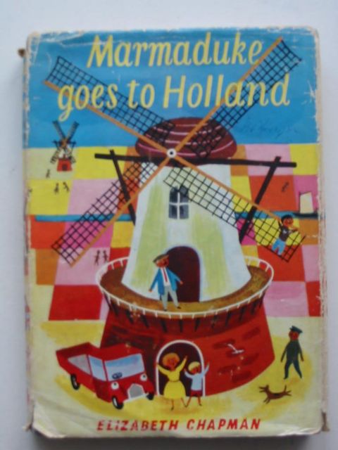 Photo of MARMADUKE GOES TO HOLLAND written by Chapman, Elizabeth illustrated by Williams, Eccles published by Brockhampton Press (STOCK CODE: 823987)  for sale by Stella & Rose's Books