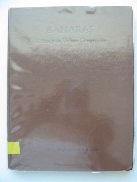 Photo of BANARAS A STUDY IN URBAN GEOGRAPHY written by Singh, R.L. published by Nand Kishore & Bros (STOCK CODE: 986147)  for sale by Stella & Rose's Books