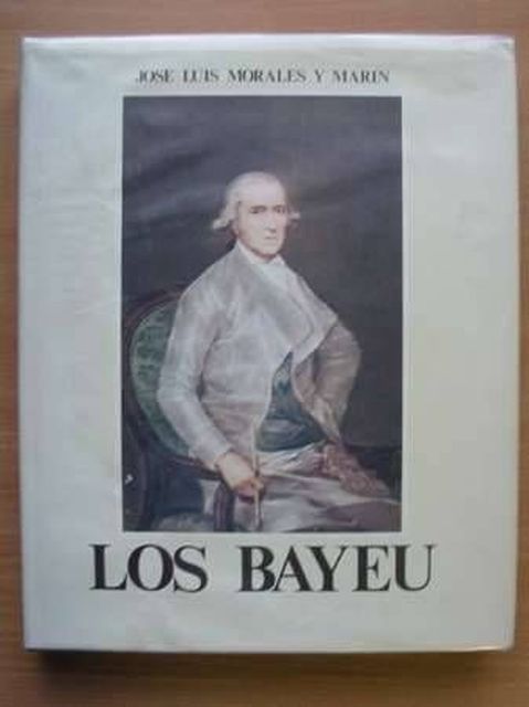 Photo of LOS BAYEU written by Marin, Jose Luis Morales Y. illustrated by Bayeu, Francisco Bayeu, Ramon Bayeu, Fray Manuel published by Instituto Camon Aznar (STOCK CODE: 987096)  for sale by Stella & Rose's Books