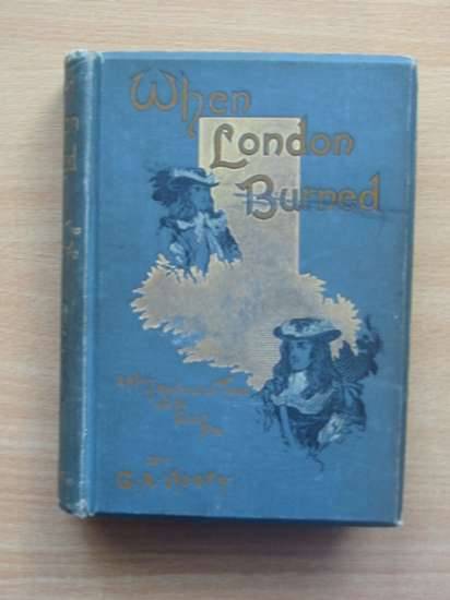Photo of WHEN LONDON BURNED written by Henty, G.A. illustrated by Finnemore, J. published by Blackie &amp; Son Ltd. (STOCK CODE: 987834)  for sale by Stella & Rose's Books