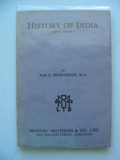 Photo of HISTORY OF INDIA (HINDU PERIOD) written by Mukherjee, L. published by Mondal Brothers (STOCK CODE: 988223)  for sale by Stella & Rose's Books