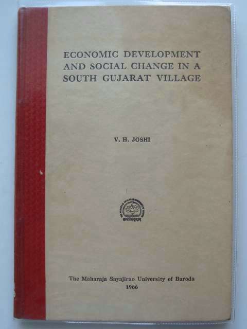 Photo of ECONOMIC DEVELOPMENT AND SOCIAL CHANGE IN A SOUTH GUJARAT VILLAGE written by Joshi, V.H. published by The Maharaja Sayajirao University Of Baroda (STOCK CODE: 989171)  for sale by Stella & Rose's Books