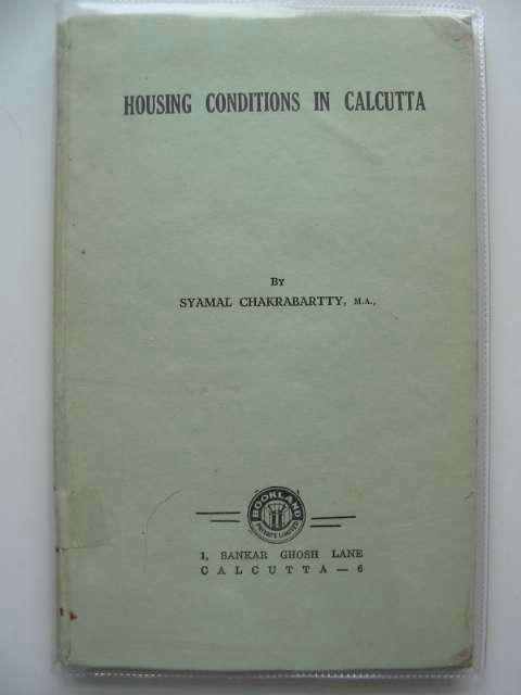 Photo of HOUSING CONDITIONS IN CALCUTTA written by Chakrabartty, Syamal published by Bookland Private Limited (STOCK CODE: 990079)  for sale by Stella & Rose's Books