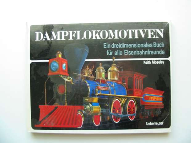 Photo of DAMPFLOKOMOTIVEN written by Moseley, Keith illustrated by Moseley, Keith published by Ueberreuter (STOCK CODE: 991025)  for sale by Stella & Rose's Books