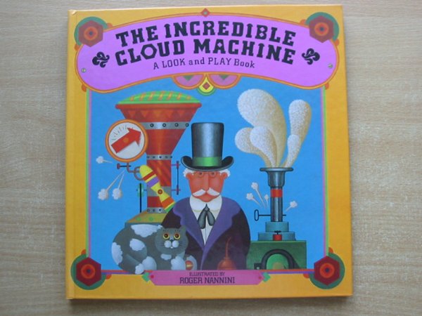 Photo of THE INCREDIBLE CLOUD MACHINE written by Wyllie, Stephen illustrated by Nannini, Roger published by Victor Gollancz Ltd. (STOCK CODE: 991294)  for sale by Stella & Rose's Books