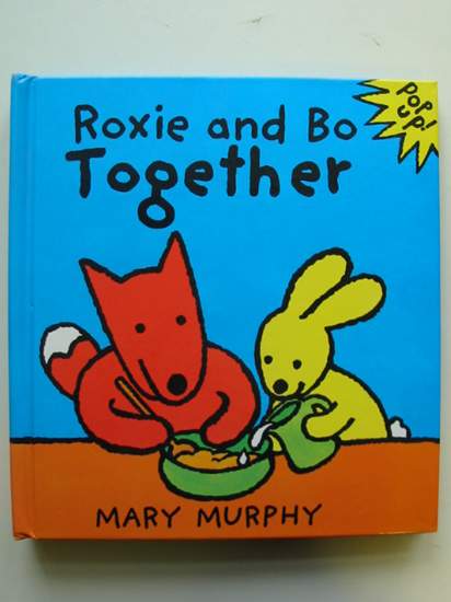 Photo of ROXIE AND BO TOGETHER written by Murphy, Mary illustrated by Murphy, Mary published by Tango Books (STOCK CODE: 991722)  for sale by Stella & Rose's Books